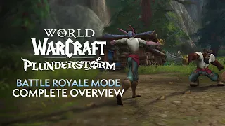 10.2.6 is Plunderstorm! World of Warcraft’s Battle Royale Mode - Complete Overview