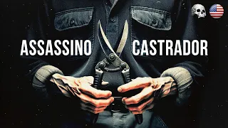 O "assassino castrador" | Documentário criminal