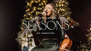 Seasons by Benjamin William Hastings (Deborah Hong) | North Palm Worship