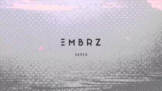 EMBRZ - Saved