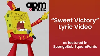 Sweet Victory - As Featured in Spongebob Squarepants (Lyric Video)