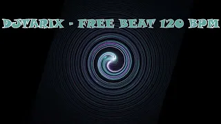 [FREE] DJTARIX   FREE BEAT 120 BPM