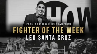 Fighter Of The Week: Leo Santa Cruz