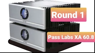 Round 1: Pass labs XA60.8 with Nordost Odin Speaker cables & Boulder 2110