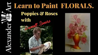 Learn to Paint Florals:  "Poppies and Roses in a Vase" -  51 minute -Step-by-Step by Lowell Speers
