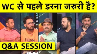 🔴LIVE Q & A: T20 WORLD CUP से पहले TEAM INDIA इतना क्यों डरा रही है