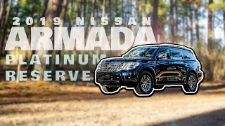 Full Review of the 2019 Nissan Armada Platinum Reserve - Luxury Family Hauler