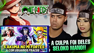 React • 5 AKUMA NO MI FORTES QUE FICARAM SUPERFRACAS GRAÇAS AOS SEUS USUÁRIOS | ONE PIECE