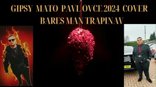 Gipsy mato pavlovce _bares man trapinav .2024 cover