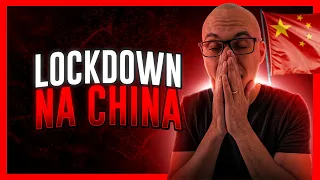 Lockdown na China - O que fazer? (China fechou de novo?)