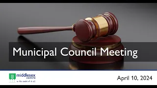 April 10, 2024 - Middlesex Centre Special Council Meeting