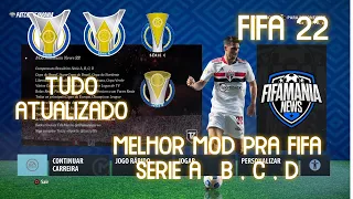 MOD PRA FIFA 22  TIMES BRASILEIROS 100% ATUALIZADOS  BRASILEIRÃO SÉRIE A , B , C , D