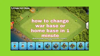 how to change war base or home base in 1 minute