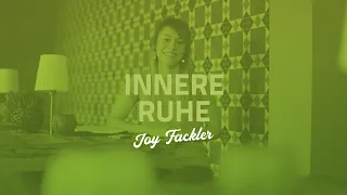 Innere Ruhe - Joy Fackler (Gebetshaus at home)