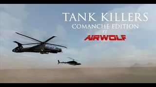 Tank Killers- Comanche Edition ft Airwolf