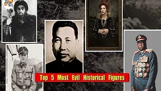 Top 5 Most Evil Historical Figures