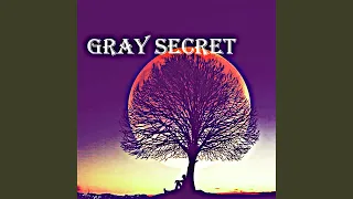 Gray Secret