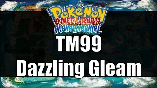 Pokemon Omega Ruby & Alpha Sapphire - Where to get TM99 Dazzling Gleam