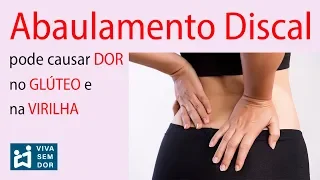 Abaulamento discal pode causar dor no glúteo e na virilha