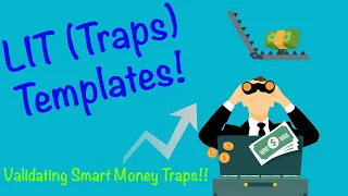 The Liquidity Inducement Trap Templates (Validating Smart Money Traps)