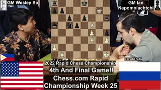 Wesley So vs Ian Nepomniachtchi. 2022 Chess.com Rapid Championship Week 25 Final Game. Tough Spots!