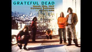 Grateful Dead - Carousel Ballroom - 03/18/1967 - ReSBD