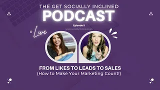 From Likes to Leads to Sales - How to make your marketing count!