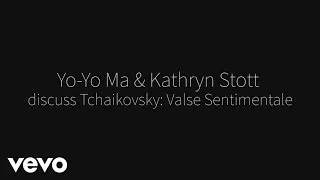 Yo-Yo Ma, Kathryn Stott - Valse Sentimentale (Tchaikovsky) - Commentary