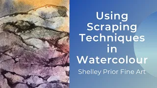 Using Scraping Techniques in Watercolor