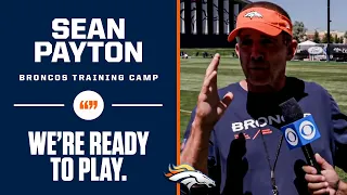 Broncos Training Camp: Sean Payton Says BRONCOS ARE READY for Russell Wilson Year 2 | CBS Sports