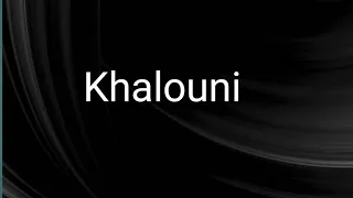 Khalouni n3ich (khalouni) | song #khlouni #arabic song
