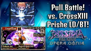 Prishe LD/BT Pulls! Pull Battle w/ @Masamune559 [DFFOO GL]