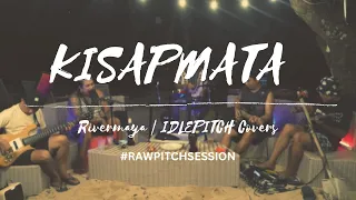 KISAPMATA by Rivermaya| IDLEPITCH Covers
