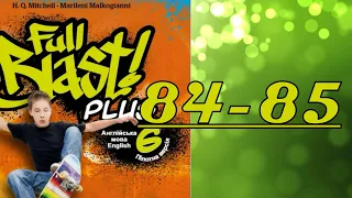 Full Blast! Plus 6 НУШ Module 7 Teen life Lesson 7c pp. 84-85 Student's Book