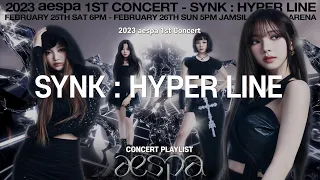 [▶𝐏𝐋𝐀𝐘𝐋𝐈𝐒𝐓] 2023 에스파 콘서트 SYNK : HYPER LINE 셋리스트 | aespa 1st Concert SYNK : HYPER LINE 플레이리스트