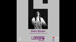 Loading Archive Wednesday Talks - Dilan Bozyel
