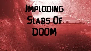 Imploding slabs of Doom | Bodyboard | POV