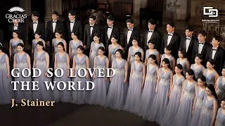 [Gracias Choir] J.Stainer : God So Loved The world / Eunsook Park