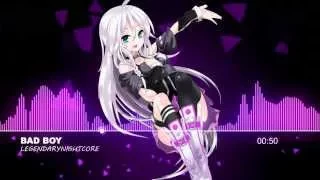 Nightcore - Bad Boy