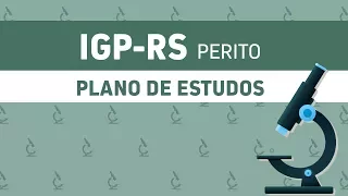 IGP RS - Plano de Estudos (Perito)