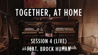 Together, At Home - Session 4 (LIVE)