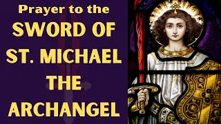Prayer to the Sword Of St Michael the Archangel