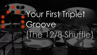 Your First Triplet Groove (The 12-8 Shuffle)