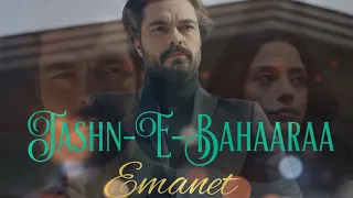 Jashn-E-Bahaaraa | Emanet