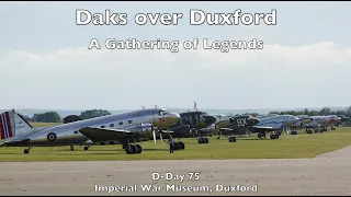 Daks over Duxford - A Gathering of Legends  - D-Day 75 Imperial War Museum Duxford