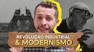 EP5 | Revolução Industrial e Modernismo – A História da Arquitetura