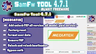 SamFw Tool 4.7.1 - Remove Samsung FRP one click Fix Bug