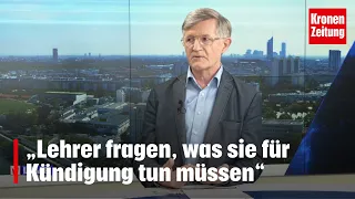 „Lehrer fragen, was sie für Kündigung tun müssen“ | krone.tv NACHGEFRAGT