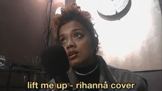 lift me up - rihanna cover