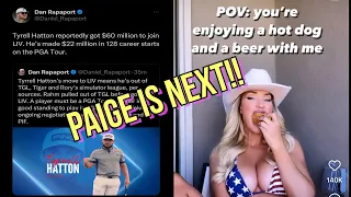 Tyrrell Hatton signs to LIV GOLF for 60 million!  Paige Spiranac IS NEXT!  How much will she get?!?